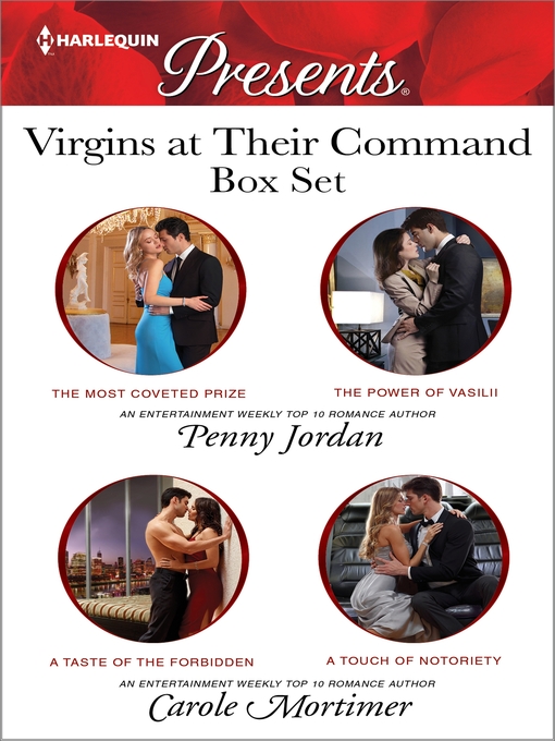 Title details for Virgins at Their Command Box Set: The Most Coveted Prize\The Power of Vasilii\A Touch of Notoriety\A Taste of the Forbidden by Penny Jordan - Available